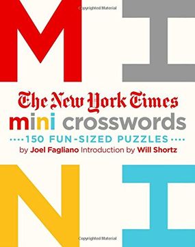 portada The New York Times Mini Crosswords: 150 Easy Fun-Sized Puzzles: Mini Crosswords Volume 1 (en Inglés)