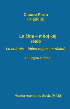 portada La ĉina - mitoj kaj realo;  Le chinois - idées reçues et réalité: Dulingva eldono (MAS-libro)