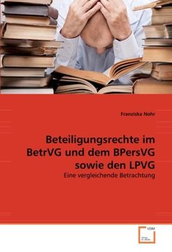 portada Beteiligungsrechte im BetrVG und dem BPersVG sowie den LPVG