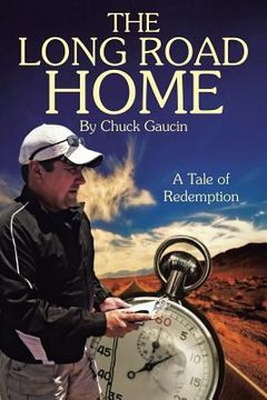portada The Long Road Home: A Tale of Redemption (in English)