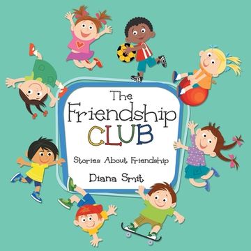 portada The Friendship Club: Stories About Friendship (en Inglés)