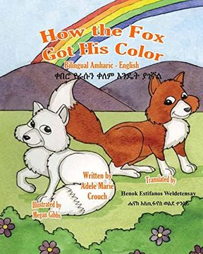portada How the fox got his Color Bilingual Amharic English (in Amárico)