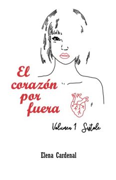 portada El Corazón por Fuera: Volumen 1 Sístole (in Spanish)
