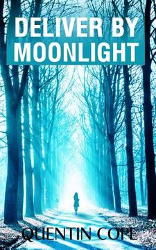portada Deliver by Moonlight (en Inglés)