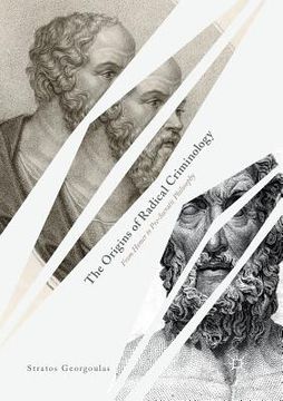 portada The Origins of Radical Criminology: From Homer to Pre-Socratic Philosophy (en Inglés)