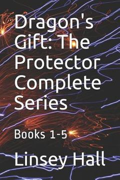 portada Dragon's Gift: The Protector Complete Series: Books 1 - 5 (in English)