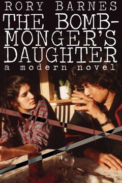 portada The Bomb-Monger's Daughter: A Modern Novel