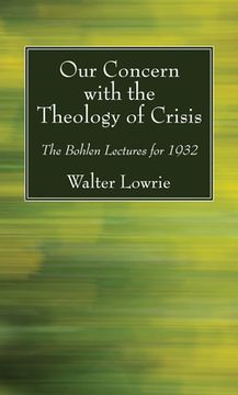 portada Our Concern with the Theology of Crisis (in English)