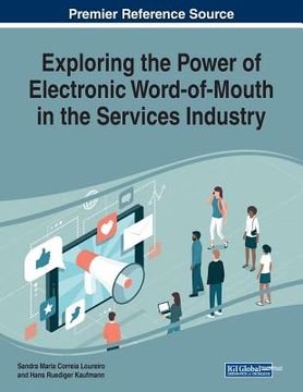 portada Exploring the Power of Electronic Word-of-Mouth in the Services Industry (en Inglés)