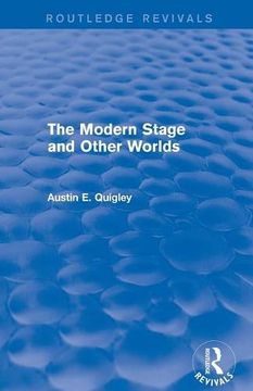 portada The Modern Stage and Other Worlds (Routledge Revivals)