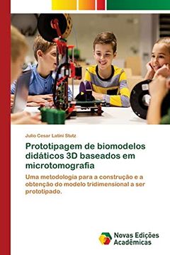portada Prototipagem de Biomodelos Didáticos 3d Baseados em Microtomografia