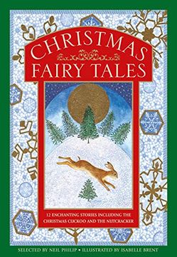 portada Christmas Fairy Tales: 12 Enchanting Stories Including the Christmas Cuckoo and the Nutcracker (en Inglés)