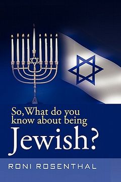 portada so, what do you know about being jewish? (en Inglés)