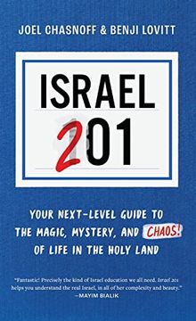 portada Israel 201: Your Next Level Guide to the Magic and Mystery and Chaos of Life in the Holy Land (en Inglés)