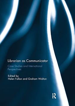 portada Librarian as Communicator: Case Studies and International Perspectives (en Inglés)