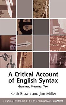 portada A Critical Account of English Syntax: Grammar, Meaning, Text (Edinburgh Textbooks on the Eng)