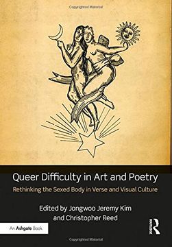 portada Queer Difficulty in Art and Poetry: Rethinking the Sexed Body in Verse and Visual Culture (in English)