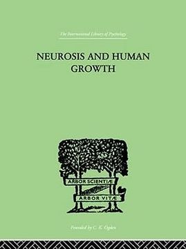 portada Neurosis and Human Growth: The Struggle Toward Self-Realization (en Inglés)