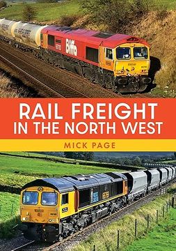 portada Rail Freight in the North West (en Inglés)