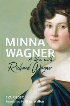 portada Minna Wagner: A Life, With Richard Wagner (Eastman Studies in Music, 185) (in English)
