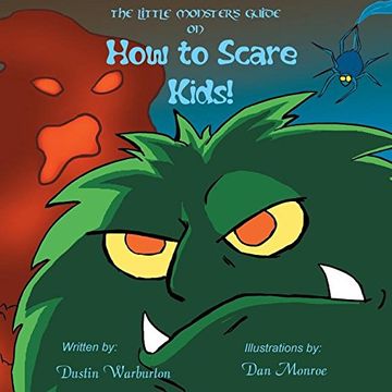 portada The Little Monster's Guide On How To Scare Kids! (en Inglés)