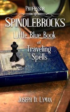 portada Professor Spindlebrock's Little Blue Book of Traveling Spells (in English)