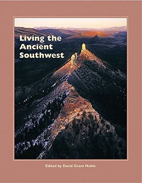 portada Living the Ancient Southwest (Popular Archaeology) (en Inglés)