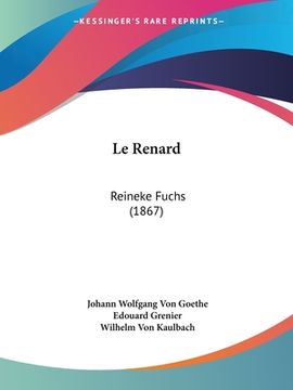 portada Le Renard: Reineke Fuchs (1867) (en Francés)