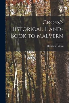 portada Cross's Historical Hand-book to Malvern