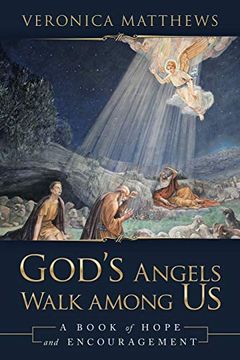 portada God's Angels Walk Among us: A Book of Hope and Encouragement (en Inglés)