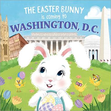 portada The Easter Bunny Is Coming to Washington, D.C. (en Inglés)