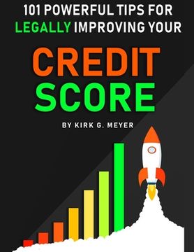 portada 101 Powerful Tips for Legally Improving Your Credit Score (in English)
