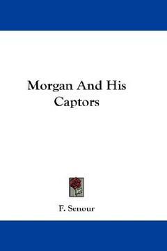 portada morgan and his captors (en Inglés)