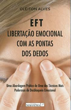 portada Eft - Libertaç o Emocional com as Pontas dos Dedos