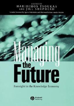 portada managing the future: foresight in the knowledge economy (in English)