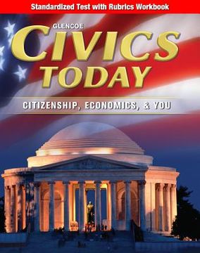 portada civics today, standardized test with rubrics workbook