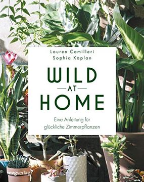 portada Wild at Home: Eine Anleitung für Glückliche Zimmerpflanzen (in German)