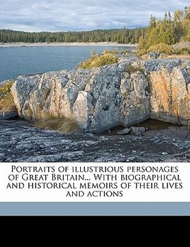 portada portraits of illustrious personages of great britain... with biographical and historical memoirs of their lives and actions volume 9