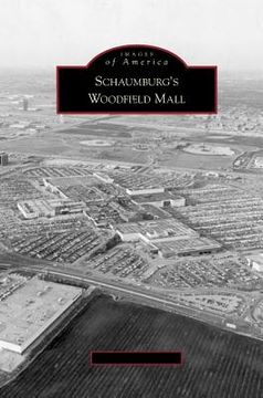 portada Schaumburg's Woodfield Mall (en Inglés)