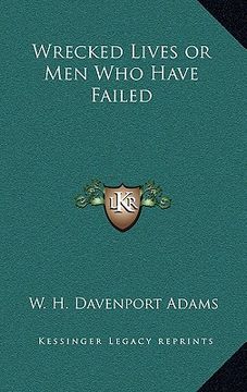 portada wrecked lives or men who have failed (in English)