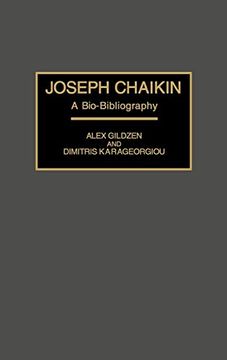 portada Joseph Chaikin: A Bio-Bibliography (Bio-Bibliographies in the Performing Arts) (en Inglés)