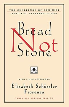 portada Bread not Stone: The Challenge of Feminist Biblical Interpretation (en Inglés)