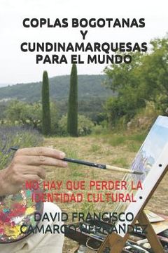 portada Coplas Bogotanas Y Cundinamarquesas Para El Mundo: No Hay Que Perder La Identidad Cultural