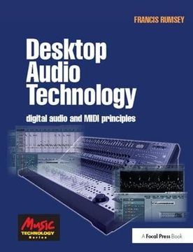 portada Desktop Audio Technology: Digital Audio and MIDI Principles