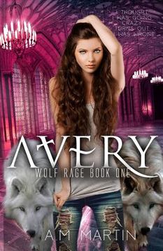 portada Avery: Wolf Rage Book One (in English)