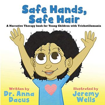 portada Safe Hands, Safe Hair: A Narrative Therapy Book for Young Children With Trichotillomania (en Inglés)