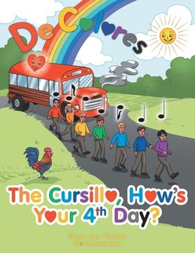 portada The Cursillo, How's Your 4Th Day? (in English)