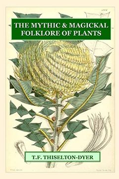 portada The Mythic & Magickal Folklore of Plants (en Inglés)