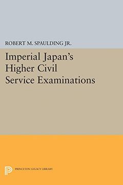 portada Imperial Japan's Higher Civil Service Examinations (Princeton Legacy Library) (en Inglés)