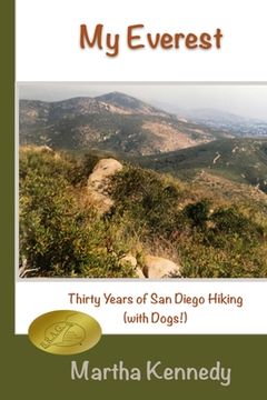 portada My Everest: Thirty Years of San Diego Hiking (With Dogs) 